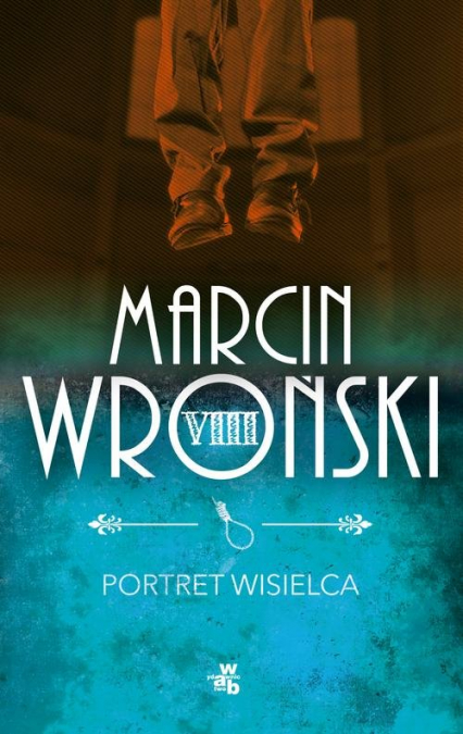 Portret wisielca - Marcin Wroński | okładka