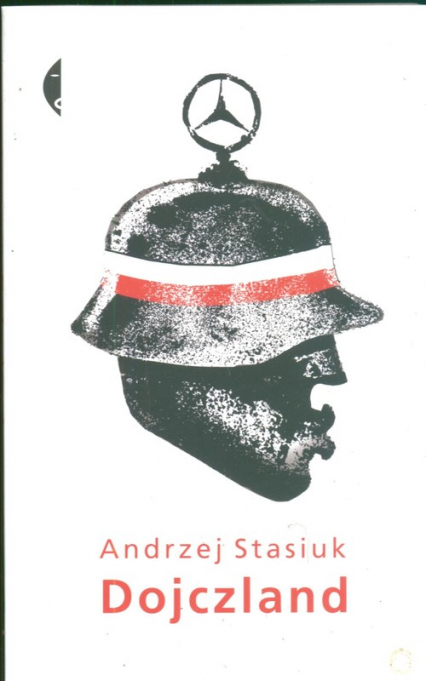 Dojczland - Andrzej Stasiuk | okładka