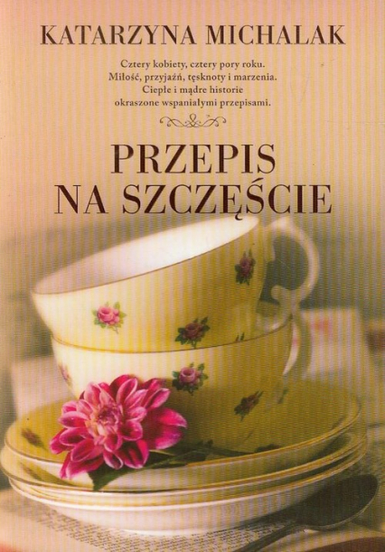 Przepis na szczęście - Katarzyna Michalak | okładka