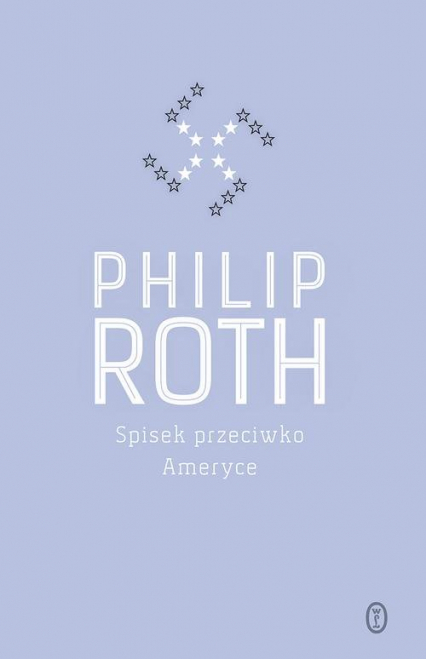 Spisek przeciwko Ameryce - Philip Roth | okładka