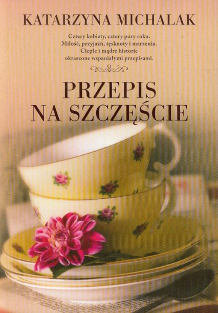 Przepis na szczęście - Katarzyna Michalak | okładka