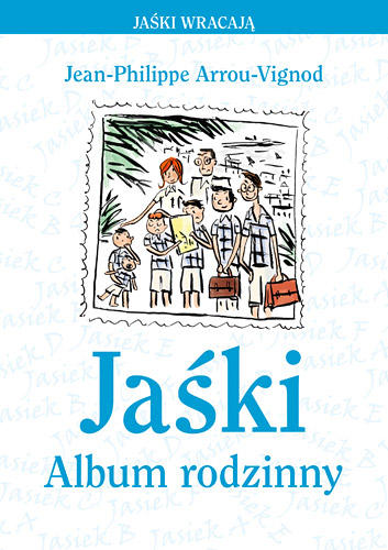 Jaśki. Album rodzinny - Jean-Philippe Arrou-Vignod | okładka