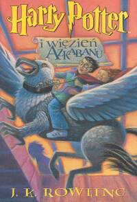 Harry Potter i więzień Azkabanu - Joanne K. Rowling  | okładka