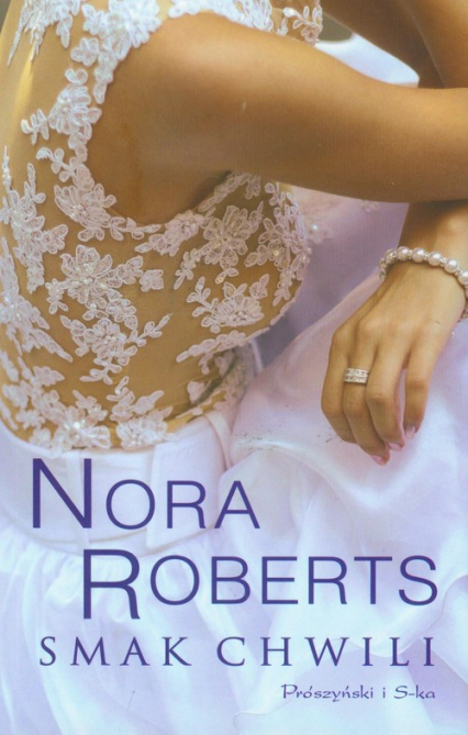 Smak chwili - Nora Roberts | okładka