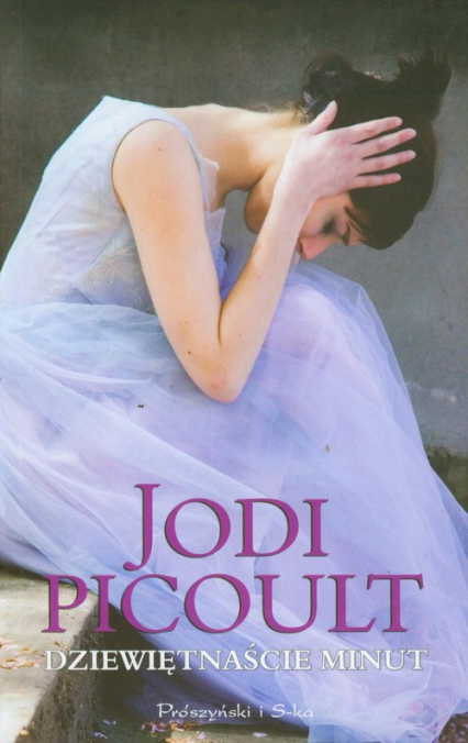 Dziewiętnaście minut - Jodi Picoult | okładka