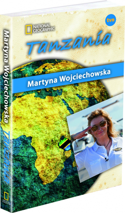 Tanzania. Kobieta na krańcu świata - Martyna Wojciechowska | okładka