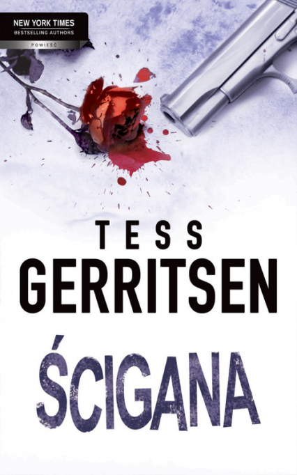 Ścigana - Tess Gerritsen | okładka