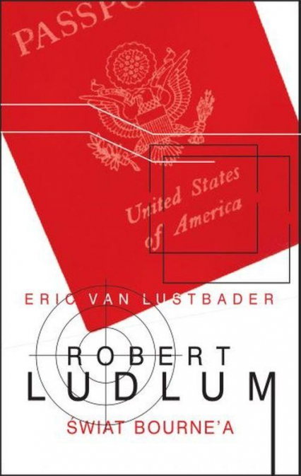 Świat Bourne'a - Robert Ludlum, Eric Lustbader | okładka