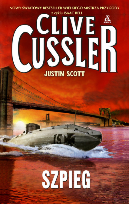Szpieg - Clive Cussler, Justin Scott | okładka