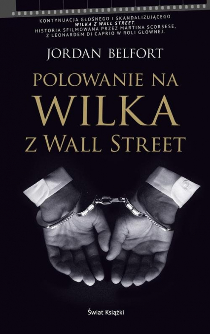 Polowanie na Wilka z Wall Street - Jordan Belfort | okładka