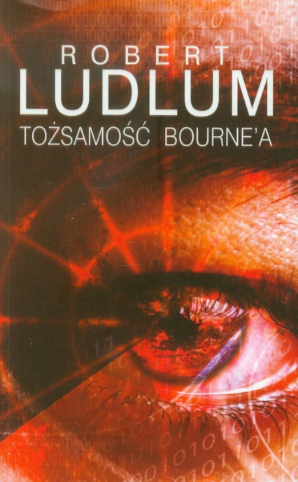 Tożsamość Bourne'a - Robert Ludlum | okładka