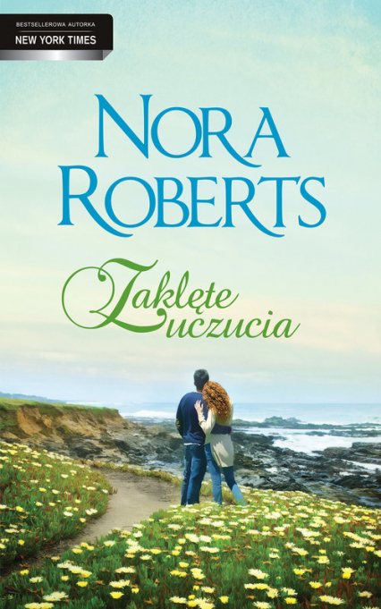 Zaklęte uczucia - Nora Roberts | okładka