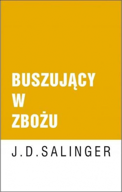 Buszujący w zbożu - J. D. Salinger | okładka