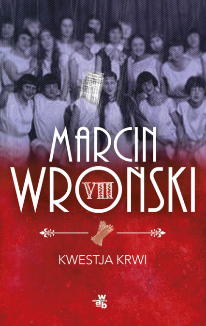 Kwestja krwi - Marcin Wroński | okładka