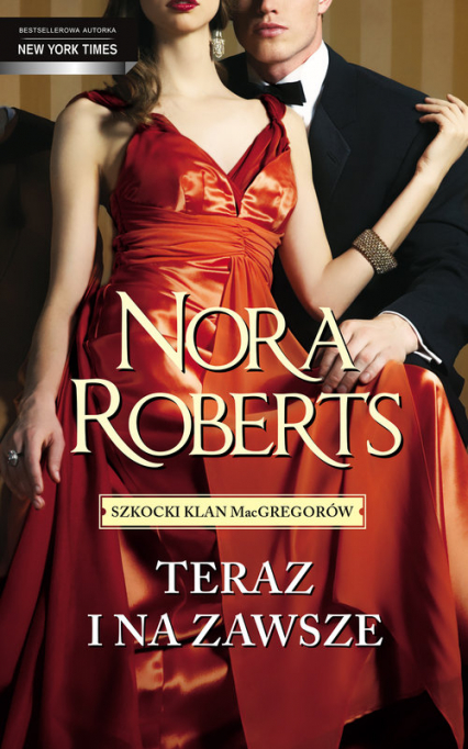 Teraz i zawsze - Nora Roberts  | okładka