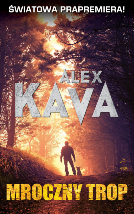 Mroczny trop - Alex Kava | okładka