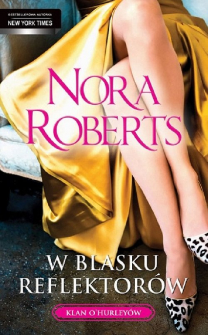 W blasku reflektorów - Nora Roberts | okładka
