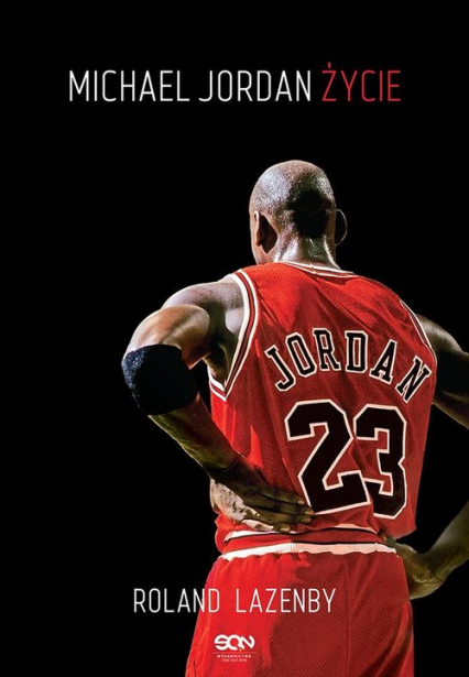 Michael Jordan. Życie - Roland Lazenby | okładka