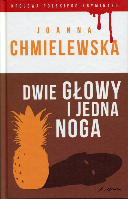 Dwie głowy i jedna noga - Joanna Chmielewska | okładka