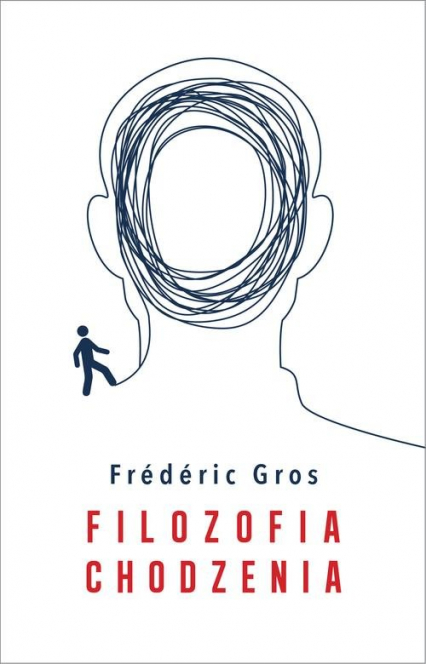 Filozofia chodzenia - Frederic Gros | okładka