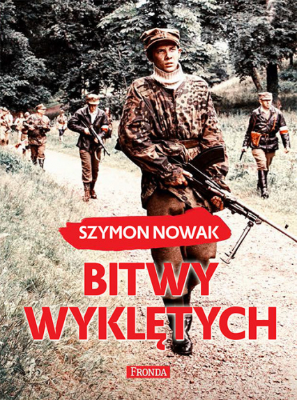 Bitwy wyklętych - Szymon Nowak | okładka