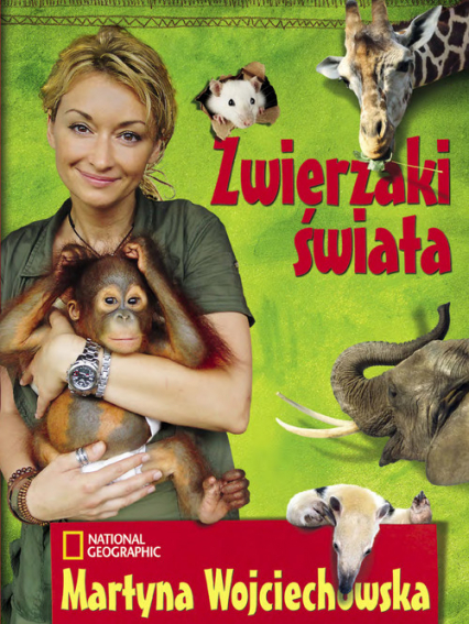 Zwierzaki świata - Martyna Wojciechowska | okładka