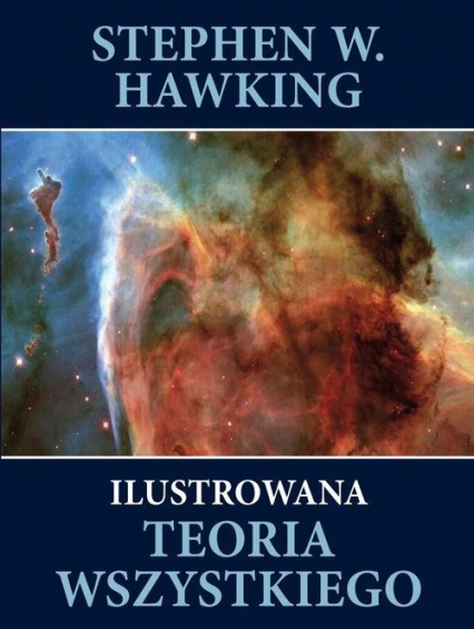 Ilustrowana teoria wszystkiego - Stephen Hawking | okładka