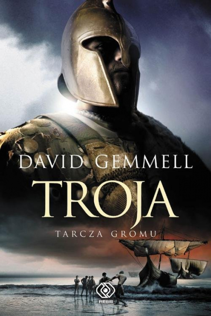 Troja. Tarcza Gromu - David Gemmell | okładka