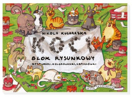 Koci blok rysunkowy - Nikola Kucharska | okładka