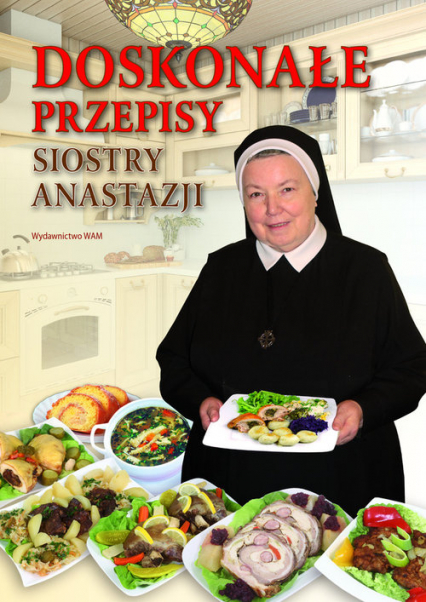 Doskonałe przepisy Siostry Anastazji - Anastazja Pustelnik | okładka