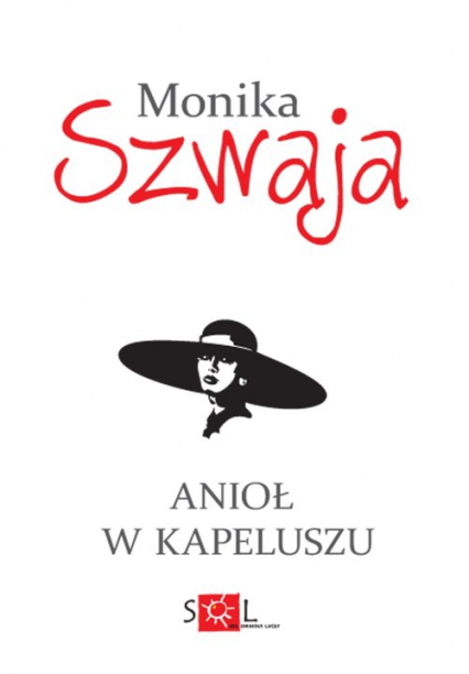 Anioł w kapeluszu - Monika Szwaja | okładka