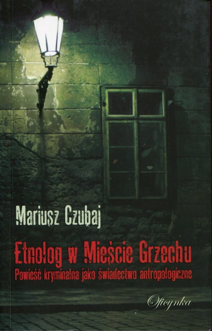 Etnolog w Mieście Grzechu - Mariusz Czubaj | okładka