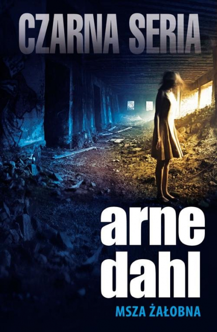 Msza żałobna - Arne Dahl | okładka