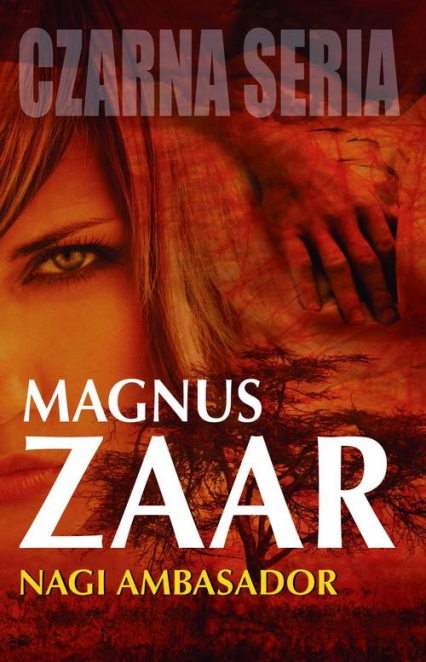 Nagi ambasador - Magnus Zaar | okładka