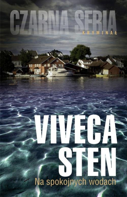 Na spokojnych wodach - Viveca Sten | okładka