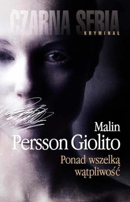 Ponad wszelką wątpliwość - Malin Persson-Giolito | okładka