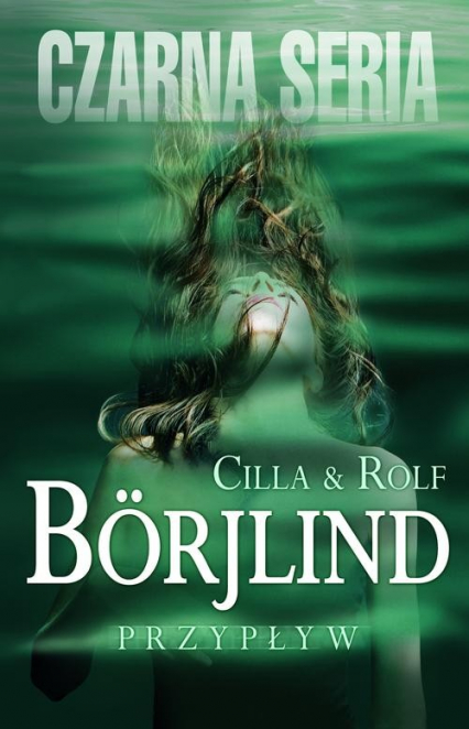 Przypływ - Borjlind Cilla, Borjlind Rolf | okładka