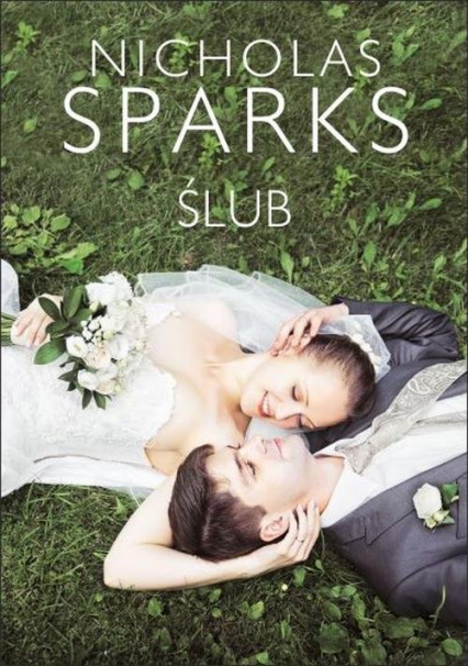 Ślub - Nicholas Sparks | okładka