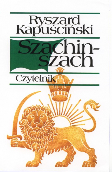 Szachinszach - Ryszard Kapuściński | okładka