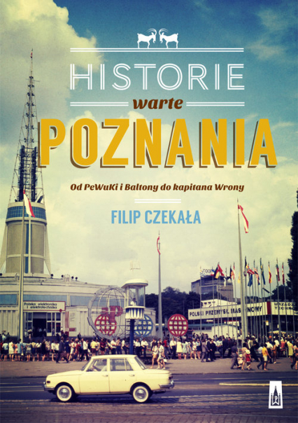Historie warte poznania - Filip Czekała | okładka