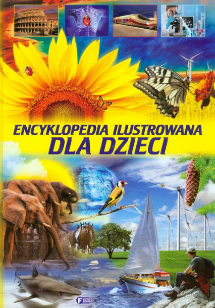 Encyklopedia ilustrowana dla dzieci - Opracowanie Zbiorowe, Praca zbiorowa | okładka