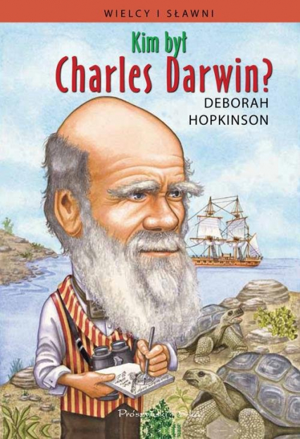 Kim był Charles Darwin? - Deborah Hopkinson | okładka
