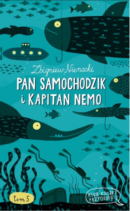 Pan Samochodzik i Kapitan Nemo. Tom 5 - Zbigniew Nienacki | okładka