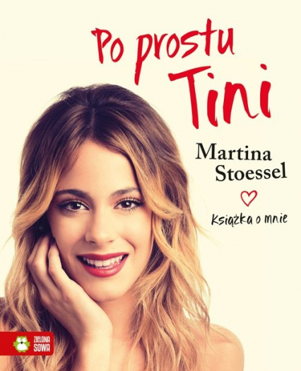 Po prostu Tini - Martina Stoessel | okładka