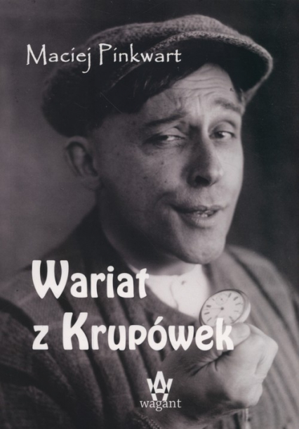 Wariat z Krupówek - Maciej Pinkwart | okładka