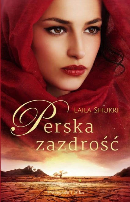 Perska zazdrość - Laila Shukri | okładka