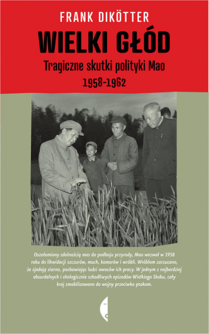 Wielki głód. Tragiczne skutki polityki Mao 1958-1962 - Frank Dikotter | okładka