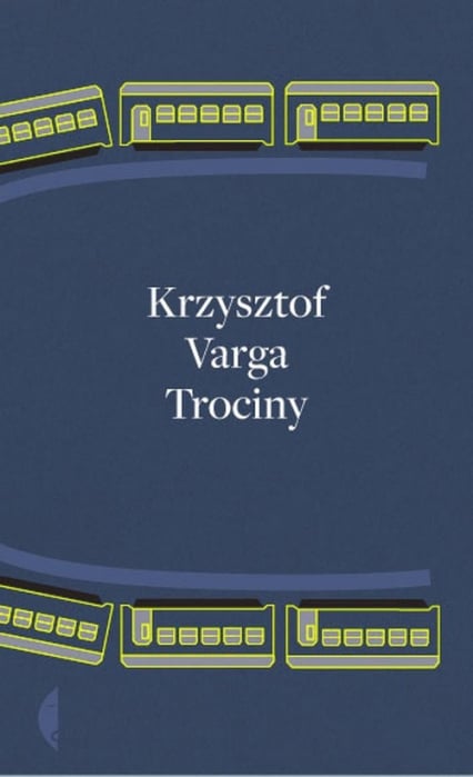 Trociny - Krzysztof Varga | okładka