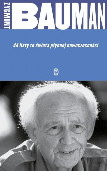 44 listy ze świata płynnej nowoczesności - Zygmunt Bauman | okładka