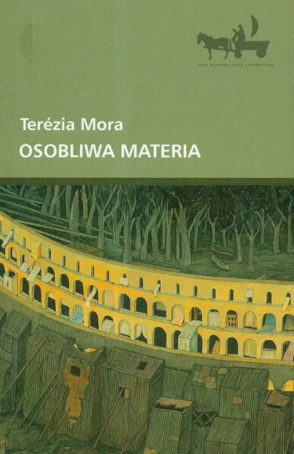 Osobliwa materia - Terezia Mora | okładka